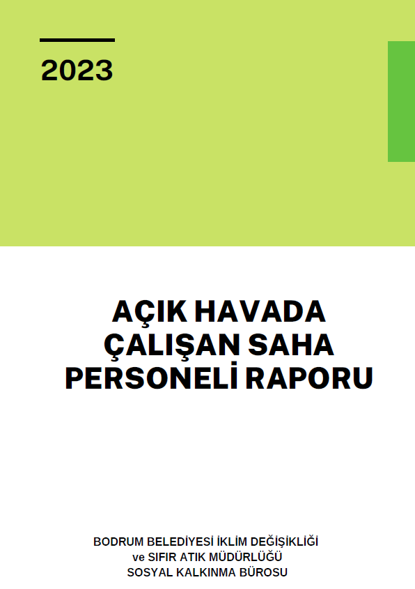 Açık Havada Çalışan Saha Personeli Raporu